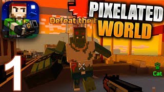 PIXEL GUN 3D Gameplay Part 1  Campaign Pixelated World iOS Android [upl. by Adnwahs]