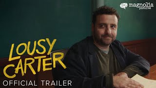 Lousy Carter  Official Trailer  David Krumholtz Martin Starr Stephen Root  Opens March 29 [upl. by Tnarb]