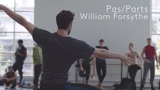 INSIDE LOOK  William Forsythe on PasParts 2018 [upl. by Aiuqet]