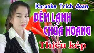 Karaoke trích đoạn ĐÊM LẠNH CHÙA HOANG  THIẾU KÉP Hát cùng Hồng Kha [upl. by Nahoj]