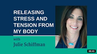 Releasing Stress and Tension in Your Body Now EFT Tapping with Julie Schiffman [upl. by Aloap]