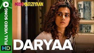 Daryaa  Full Video Song  Manmarziyaan  Amit Trivedi Shellee  Vicky Kaushal Taapsee Pannu [upl. by Tsan741]