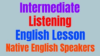 Intermediate Listening English Lesson with Native English Speakers ★ Learn English While You Sleep ✔ [upl. by Alyos]