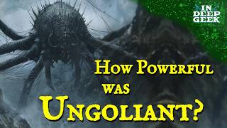 How powerful was Ungoliant [upl. by Dawaj]