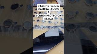 iPhone 16 Pro Max Camera Lenses amp Screen Protector Installation 🔥 [upl. by Catie]