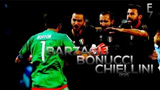 Barzagli Bonucci Chiellini  Unbreakable  2015 HD [upl. by Rust]