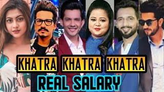 SHOCKING SALARY Khatra Khatra Khatra Actors per episode Salary  Bharti Singh  Harsh Limbachiyaa [upl. by Yras332]