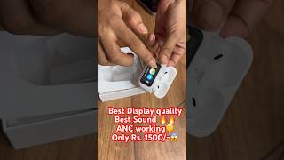 Best display and sound quality anc working buds rs 1500🔥🤫✅ trendyourstyle airpods displaybuds [upl. by Sophie36]