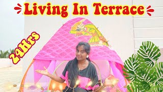 LIVING on ROOF in Tent for 24 Hours  Overnight Alone on my Terrace  Scary Challenge Tamil [upl. by Mackoff]