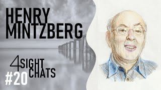 Henry Mintzberg Understanding Organizations Strategy Scenarios Canoeing  4Sight Chats 20 [upl. by Powers]