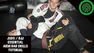 Judo  BJJ 5 Essential Arm Bar Drills Tutorial [upl. by Aidua666]