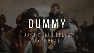 FREE Rob49 x Jdot Breezy Type Beat  quotDummyquot [upl. by Aneetak]