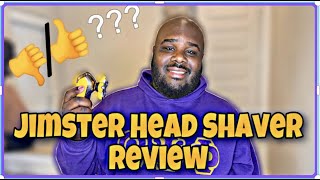 Best Head Shaver  JIMSTER HEAD SHAVER REVIEW [upl. by Dalenna]