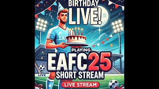 Birthday Live Playing EAFC25  Short Streamfc25 ea easports eafc25 easportsfc25fc25 [upl. by Notaek785]