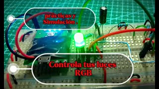 Simulación y montado en físico de un control LED RGB con circuitos integrados NE555 [upl. by Alin351]