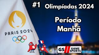 OLIMPÍADAS PARIS 2024  PERÍODO MANHÃ 1  NARRAÇÃO AO VIVO [upl. by Nevek]