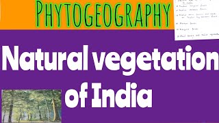 Natural vegetation of India  Phytogeography  Vegetation types in india [upl. by Nnor]