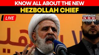 LIVE  Know All About Naim Qassem The New Leader Of Iranbacked Militant Group Hezbollah [upl. by Kerin]