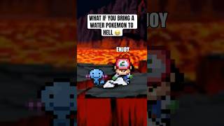 What if you bring a water Pokemon to hell 😂 pokemon shorts [upl. by Roobbie275]