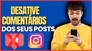 Como Desativar Comentarios no Instagram [upl. by Viradis]