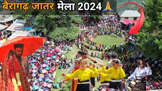 BAIRAGARH JAATRA MELA 2024  CHURAH ka Sabse Bada Mela 😱  बैरागढ़ जातर  CHURAH CHAMBA  HP [upl. by Bennie]