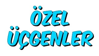 5dk da ÖZEL ÜÇGENLER  Tonguc Akademi [upl. by Siegler594]