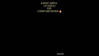 6 Most Amazing AI TOOLS 🔥 for Literature Review For Research🔥😮literaturereview shorts [upl. by Atnad]