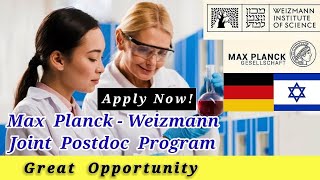 Outstanding Postdoc Opportunity in Germany amp Israel  Max PlanckWeizmann Joint Postdoctoral Program [upl. by Jahncke679]