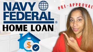 Navy Federal Mortgage Home Loan Preapproval [upl. by Tallou]