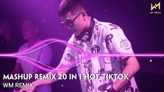 MASHUP REMIX 20 IN 1 HOT TIKTOK  ĐỪNG HỎI EM ỔN KHÔNG x KẾT THÚC BẤT NGỜ x CẢM ƠN EM REMIX TIKTOK [upl. by Liahcim]