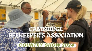 Cambridgeshire beekeepers Association Cambridge Country Show 2024 [upl. by Enaej]