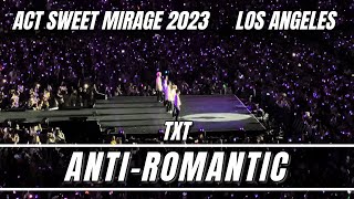 TXT ‘AntiRomantic’  Act Sweet Mirage Tour in LA Los Angeles 2023 TXT tomorrowbytogether kpop [upl. by Adianes997]