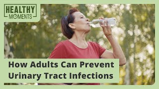 How Adults Can Prevent Urinary Tract Infections [upl. by Nolur]