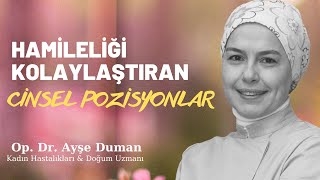 Hamileliği Kolaylaştıran Cinsel Pozisyonlar [upl. by Milas]