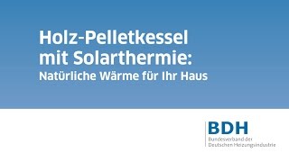 Holz Pelletkessel mit Solarthermie Natürliche Wärme für Ihr Haus [upl. by Boy813]