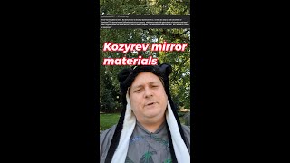 Materials and Info for the Kozyrev Mirror [upl. by Eckblad]