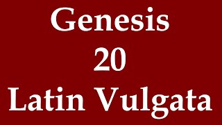 Latin Biblia Sacra Vulgata  Genesis 20 [upl. by Norod]