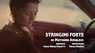 STRINGIMI FORTE di Mathieu Amalric  Recensione [upl. by Iknarf]