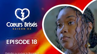 COEURS BRISÉS  Saison 2  Episode 18 VOSTFR [upl. by Hose54]