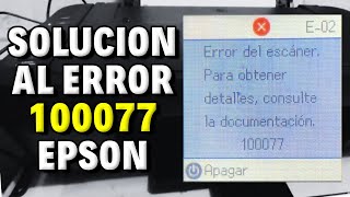 Solución al ERROR 100077 en Impresora Epson [upl. by Lyford604]