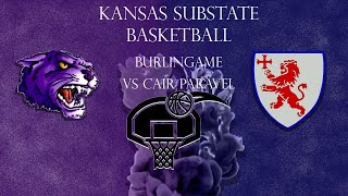 Boys Sub State Basketball Burlingame vs Cair Paravel [upl. by Phyllida223]