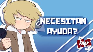 ¿NECESITAN AYUDA 25  FNAFHS REMAKE AU [upl. by Pantin]