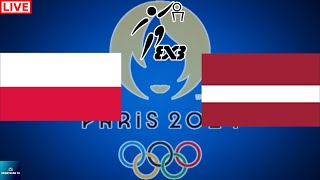 2024 PARIS OLYMPICS POLAND vs LATVIA MENS 3X3 BASKETBALL LIVE GAME CAST amp CHAT [upl. by Eleinad]