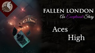 Fallen London Aces High [upl. by Hsiwhem]