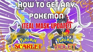 How to Get Any Pokemon in Pokemon Scarlet amp Pokemon Violet [upl. by Behre411]