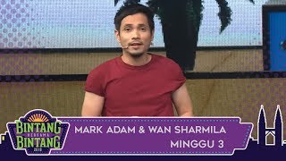 BBB 2018  Minggu 3  Mark Adam amp Wan Sharmila [upl. by Dnaloy228]