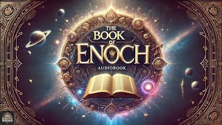 The Book of Enoch Complete Audiobook [upl. by Esylle]