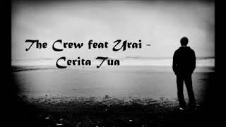 The Crew Ft Urai Cerita tua [upl. by Alarick]