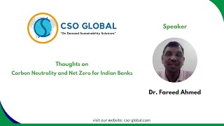 Dr Fareed Ahmeds Insights on Carbon Neutrality and Net Zero for Indian Banks  Sep 28 2024 [upl. by Berti]