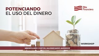 Workshop Financiero  Potenciando el uso del dinero [upl. by Giarg598]